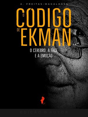 cover image of O Código de Ekman--O Cérebro, a Face e a Emoção (60ª Ed.)